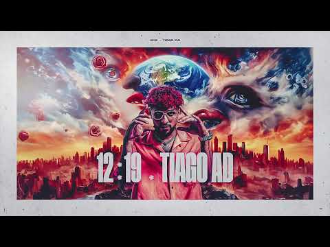 Tiago AD - 12:19 (Audio Oficial)