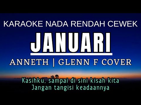 Januari - Anneth & Bakucakar (Karaoke Lower Key Nada Rendah Wanita -3 D)