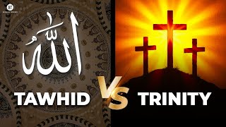Tawhid vs. Trinity: Where Christians Misunderstand Islam