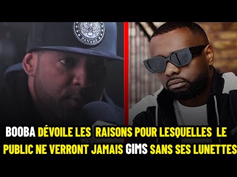 BOOBA DÉVOILE LA RAISON POUR LAQUELLE LE PUBLIC NE VERRA JAMAIS GIMS SANS SES LUNETTES.