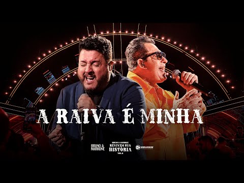 Bruno & Marrone - A Raiva É Minha  (Clipe Oficial