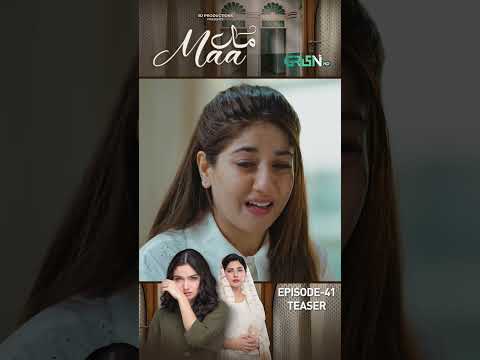Maa Episode 41 | Teaser | #ainaasif #Maa #greentv #trending