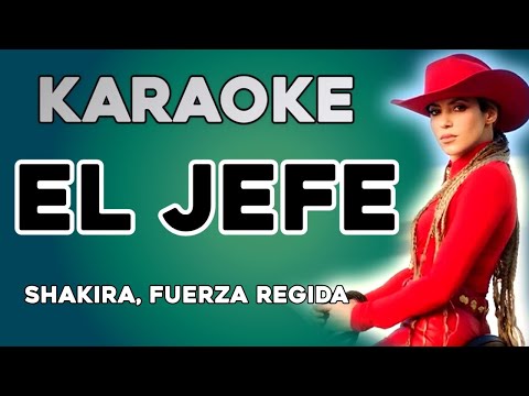 Shakira, Fuerza Regida – El Jefe (KARAOKE)
