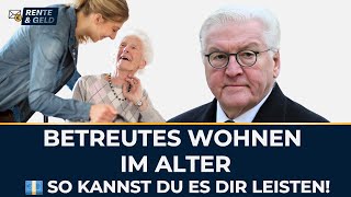 🏠 Betreutes Wohnen: Was kostet es wirklich? Und wer hilft bei kleiner Rente?