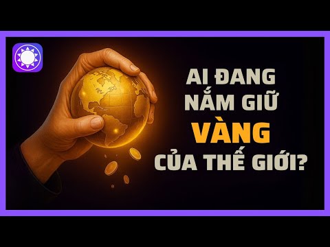 Ai thực sự nắm giữ toàn bộ vàng trên thế giới?