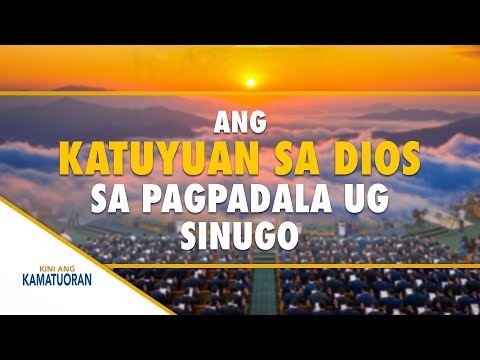 Ang Mahinungdanong katuyuan sa Dios sa iyang pagpadala ug mga sinugo | Kini Ang Kamatuoran