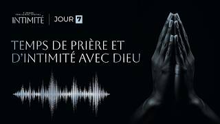 Jour 7 - Temps de prière et d'intimité avec Dieu. | Challenge Intimité - Aurélie Tchatchou