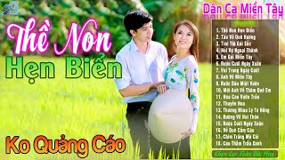 Nhạc Trữ Tình Dân Ca Miền Tây Chọn Lọc❤️LK Ca Nhạc Quê Hương Hay Nhất 2025 - Thề Non Hẹn Biển