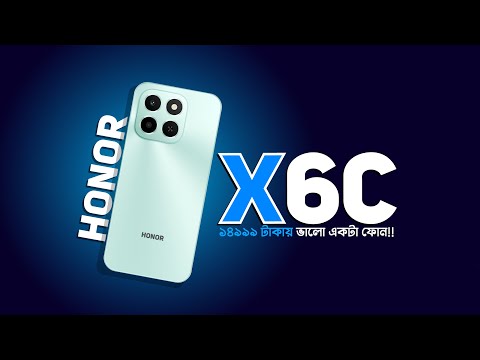 Honor X6c - ১৪৯৯৯ টাকায় ভালো একটা ফোন 😎🔥