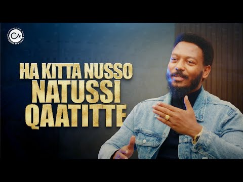 2689- HA KITTA NUSSO NATUSSI QAATITTE!