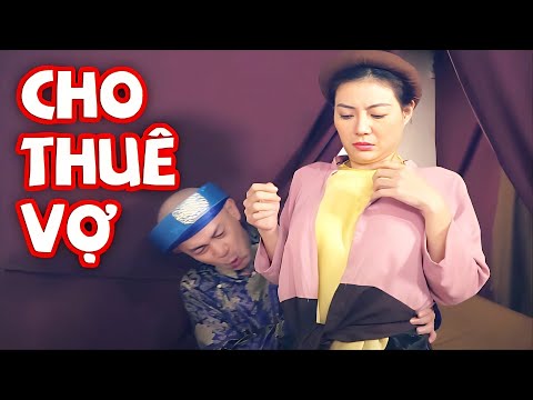 HÀI 2025 | CHO THUÊ VỢ | Cười Tụt Quần Với Hiệp Gà, Thanh Hương