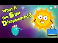 What Happens When the Sun Disappears?