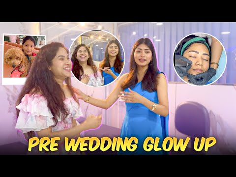 Pre-Wedding Glow Up | Dulhan Wali Feeling 😍