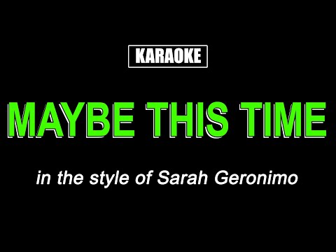 Maybe This Time - Sarah Geronimo (HQ Karaoke)