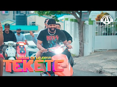 Lirico En La Casa - Tekete (Video Oficial)