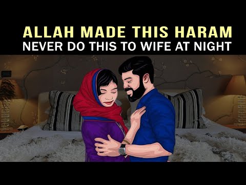 NEVER DO THIS TO SPOUSE, ALLAH PROHIBITED