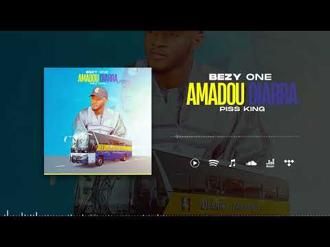 Bezy One - Amadou Diarra (Piss King) (Son Officiel)