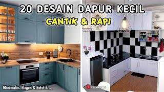 20 DESAIN DAPUR KECIL YANG CANTIK DAN RAPI