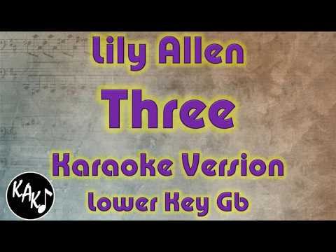 Lily Allen – Three Karaoke Lyrics Cover Instrumental Lower Key Gb