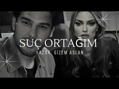 SUÇ ORTAĞIM 19.BÖLÜM - SESLİ KİTAP & GİZEM ASLAN