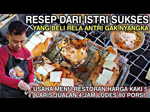 RESEP DARI ISTRI SUKSES YG BELI RELA ANTRI || USAHA MENU RESTORAN Laris 4 JAM JUALAN LUDES 80 Porsi