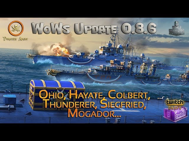 World of Warships Español - Update 0.8.6 - Ohio, Hayate, Colbert Thunderer, Siegfried, Mogador