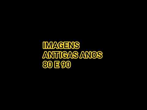 IMAGENS ANTIGAS ANOS 80 E 90 #infancia #viraliza #NOSTALGIA #viralvideo
