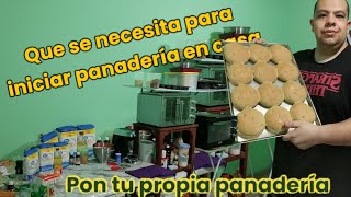 Que necesito para iniciar una panadería lo más básico para no gastar tanto $$