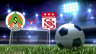ALANYASPOR VS SİVASSPOR  MAÇI İSTATİSTİKLERİ VE TAHMİNLERİMİZ SİZLERLE..