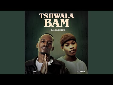 Tshwala Bam (feat. S.N.E, EeQue) (Radio Edit)