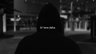Deha & Deniz Rhode - bi' kere daha. (Official Lyric Video)