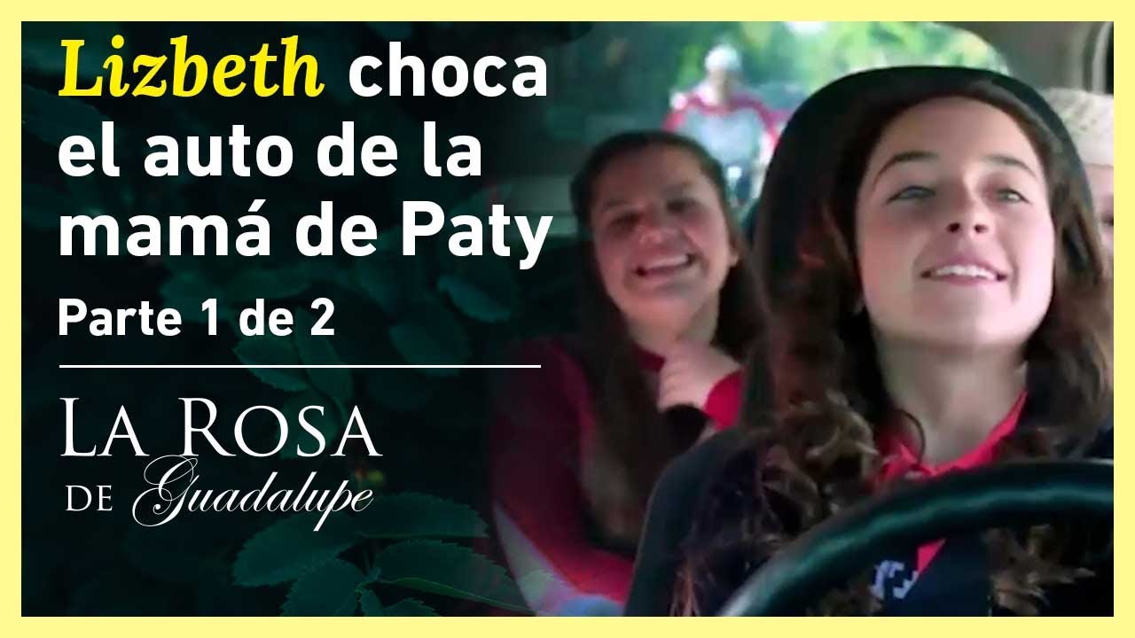 La Rosa de Guadalupe 1/2: Lizbeth hace lo que le dice Patricia - Como un cristal