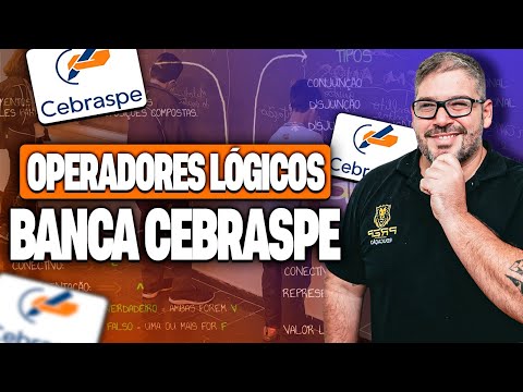 Operadores Lógicos nas Provas da Banca CEBRASPE: Aprenda Como São Cobrados!