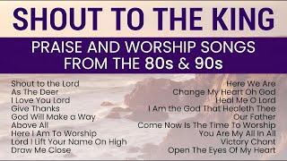 Classic Praise & Worship Hits from the 80s & 90s | Maranatha, Vineyard, Integrity