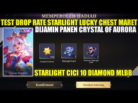 TEST DROP RATE STARLIGHT LUCKY CHEST MOBILE LEGENDS MARET 2025! BISA PANEN COA DAN STAR CICI 10 DM