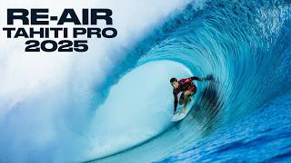 RE-AIR: Tahiti Pro presented by I-SEA 2025 - Finals Day // WSL50