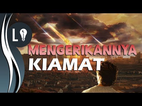 GAMBARAN KIAMAT yang Sangat MENGERIKAN!