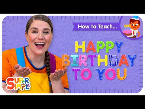 How To Teach Happy Birthday To You | Celebration Ideas for the Classroom!