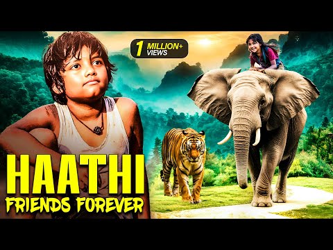 Haathi Friends Forever | New (2025) Released South Indian Movie Dubbed In Hindi | Superhit Movie