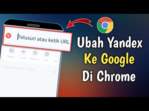 Cara Mengubah Yandex Ke Google Di Chrome Android