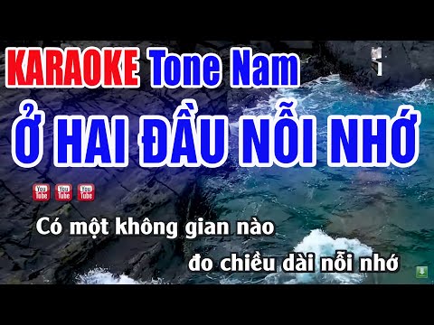 Ở Hai Đầu Nỗi Nhớ Karaoke Tone Nam 2024 | Nhạc Sống Thanh Ngân