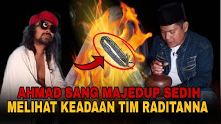 🔴[LIVE] AHMAD SANG MAJEDUP SEDIH AIR MATA TAK TERBENDUNG MELIHAT KONDISI TIM RADITANNA