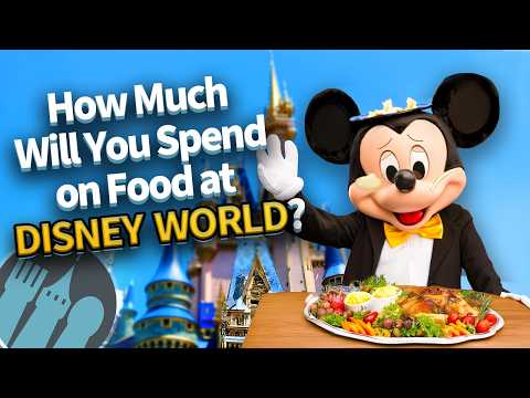 How Much Will You Spend on Food at Disney World?