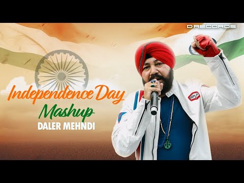 Daler Mehndi – The Voice of India | Independence Day Patriotic Mashup 2025 | 15 August Special