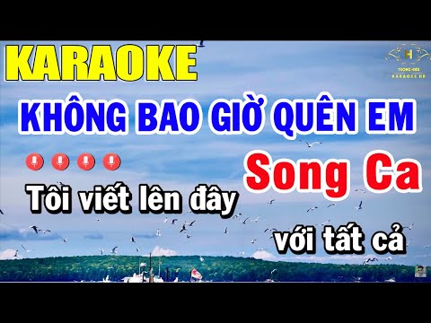 Không Bao Giờ Quên Em Karaoke Song Ca Nhạc Sống | Trọng Hiếu