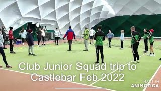 Junior Squad Trip to Castlebar 2022