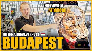 ✈️ Praktyczny przewodnik po lotnisku w Budapeszcie (BUD) - Ferenc Liszt International Airport 🇭🇺
