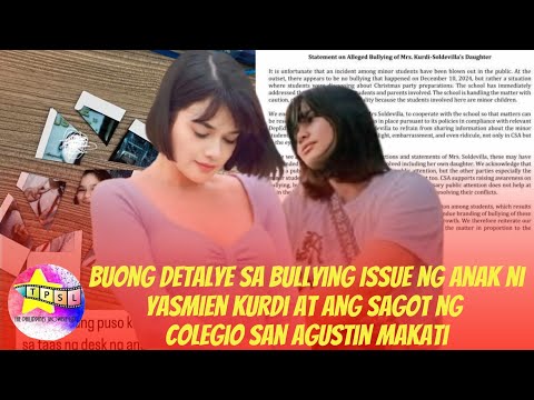 Buong Detalye sa Bullying Issue ng anak ni Yasmien Kurdi at ang sagot ng Colegio San Agustin Makati