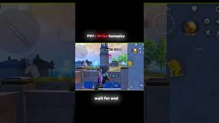 40 fps hai be🗿 #pubgmobile #shorts