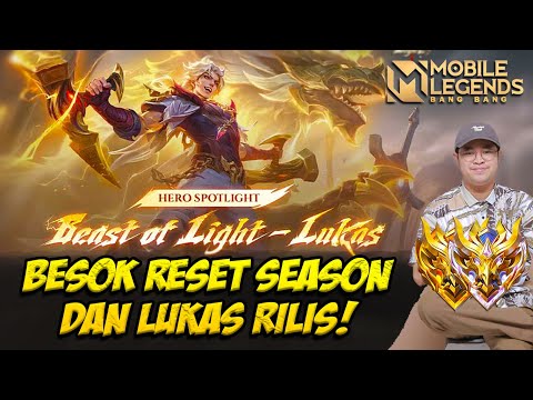 LIVE BESOK RESET SEASON & LUKAS RILIS + BAHAS PATCH NOTES TERBARU❗PUSH RANK MABAR VIP❗MOBILE LEGENDS